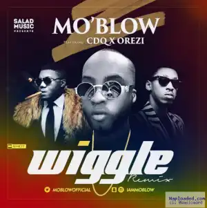 Moblow - Wiggle (Remix) ft. Orezi & CDQ